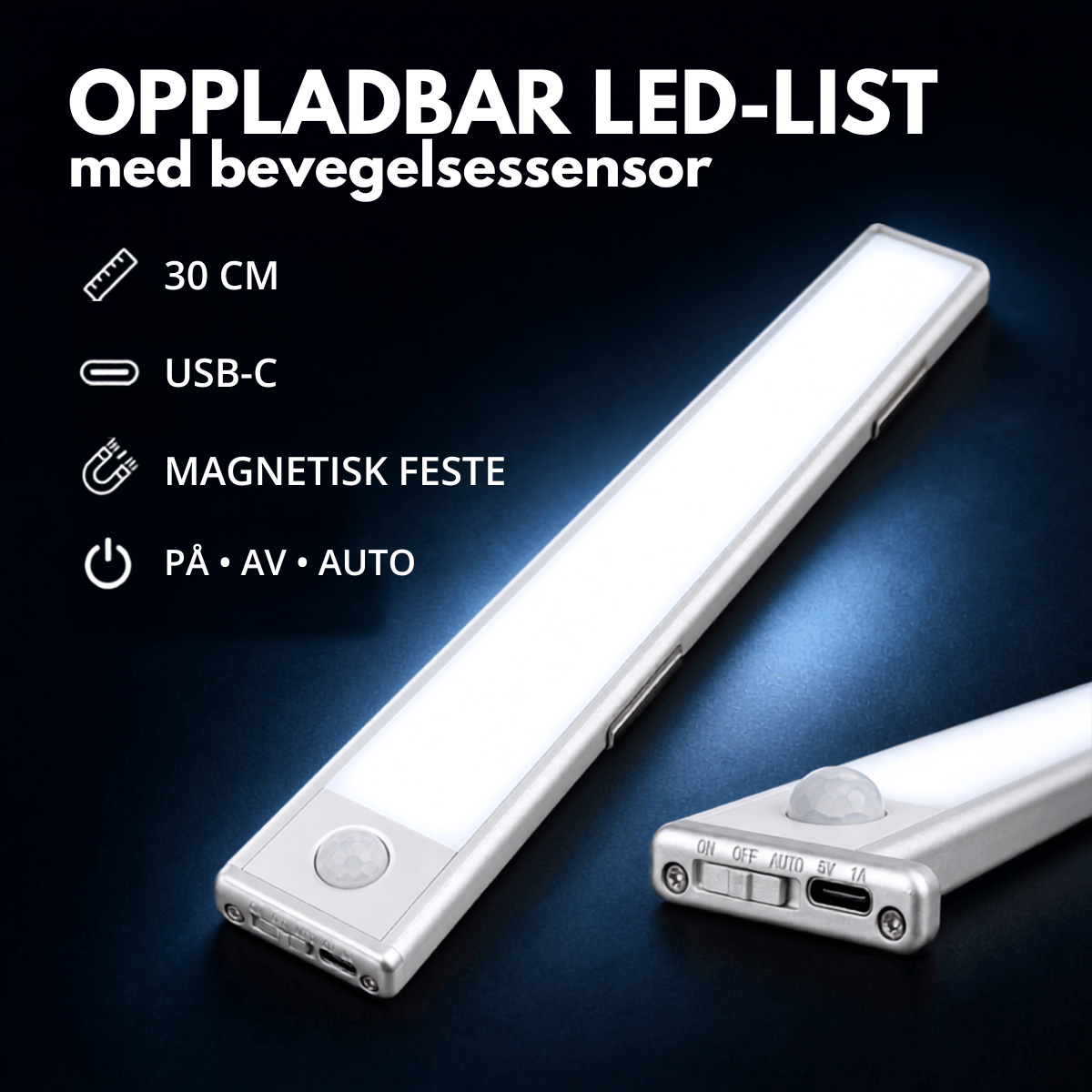 Oppladbar LED-list med bevegelsessensor – 30 cm, USB-C, magnetisk feste, på/av/auto