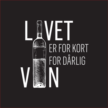 Serviett med teksten Livet er for kort for dårlig vin